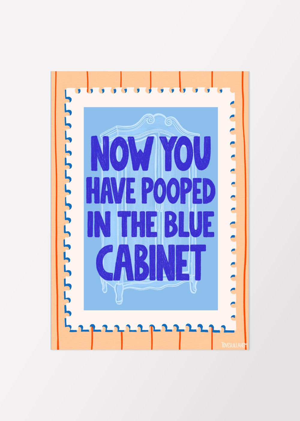 Pooped in the blue cabinet Poster - shop_name