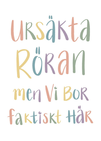 Ursäkta röran Poster