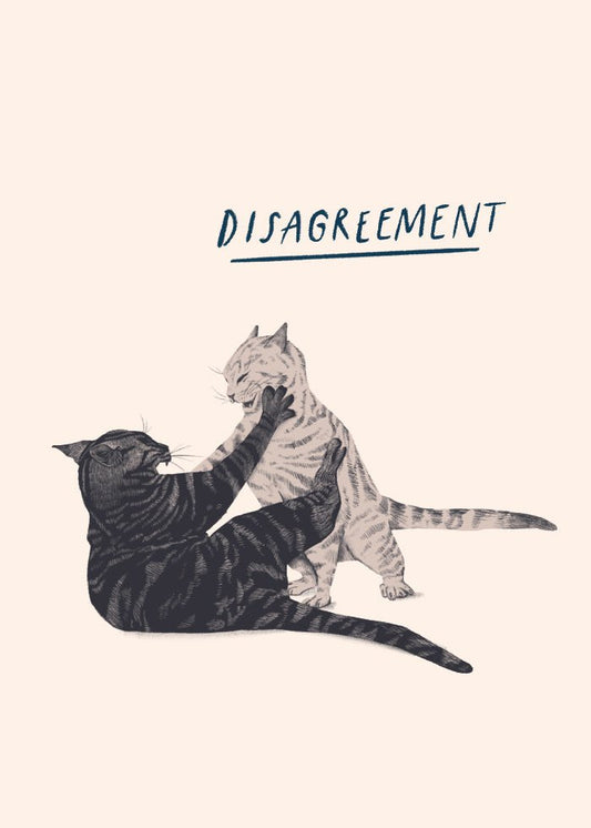 Katt Poster med två katter i slagsmål och texten Disagreement.