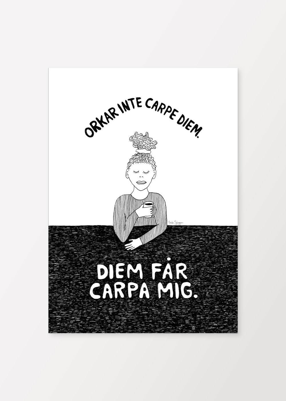 Diem Får Carpa Mig Poster