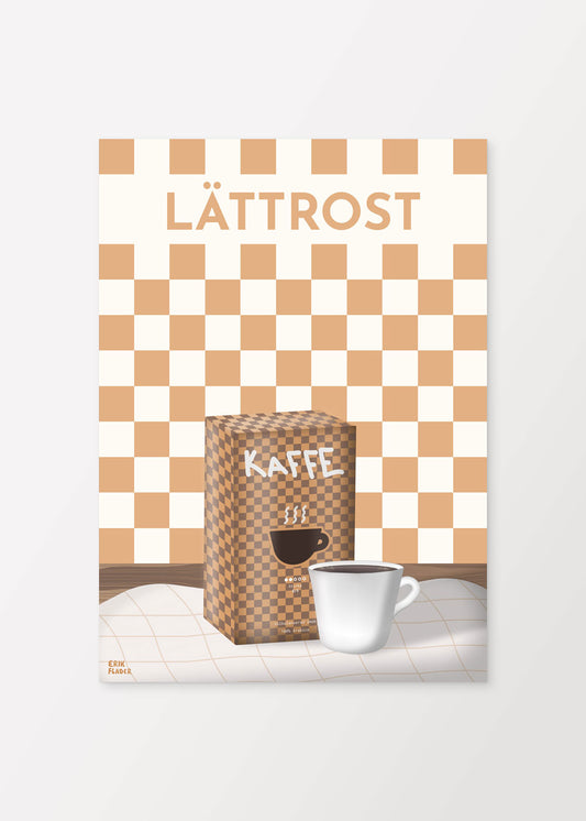 Kaffe Lättrost Poster