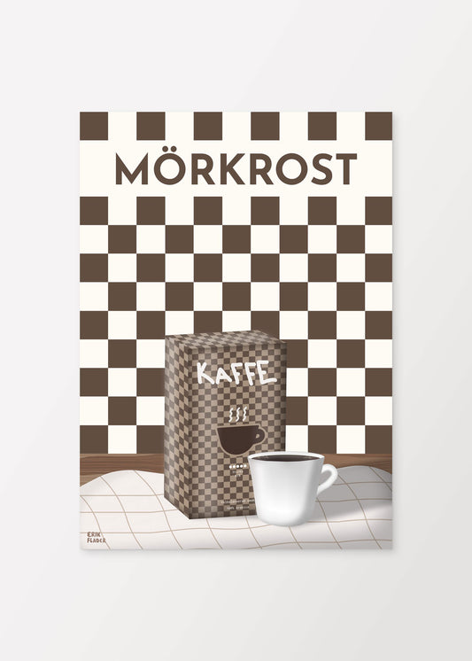 Kaffe Mörkrost Poster