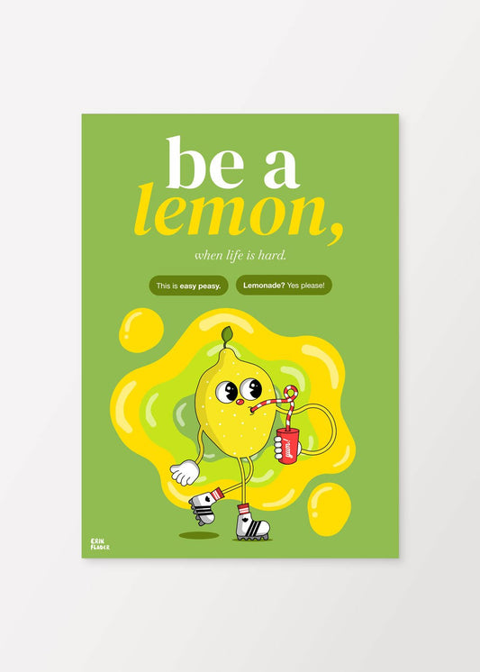 Be a lemon Poster - #shop_name