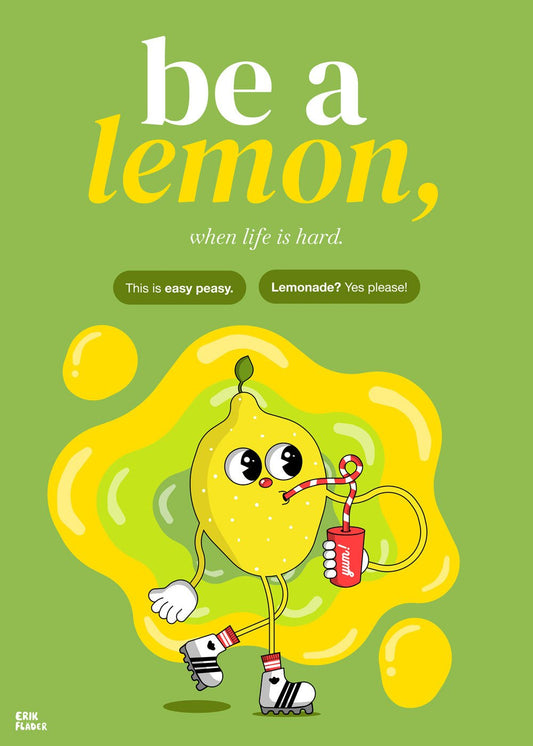 Be a lemon Poster - shop_name