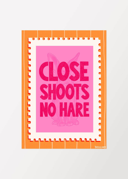 Close shoots no hare Poster - shop_name