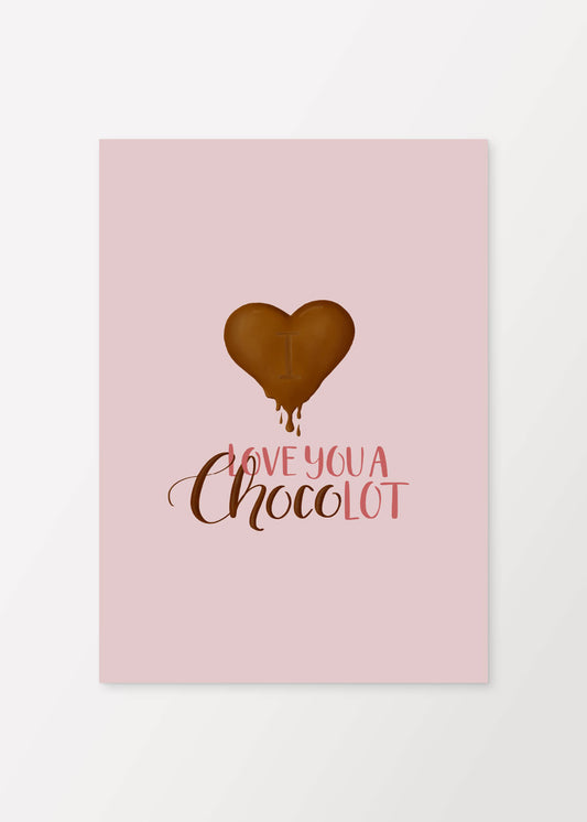 Love you a CHOCOlot Poster