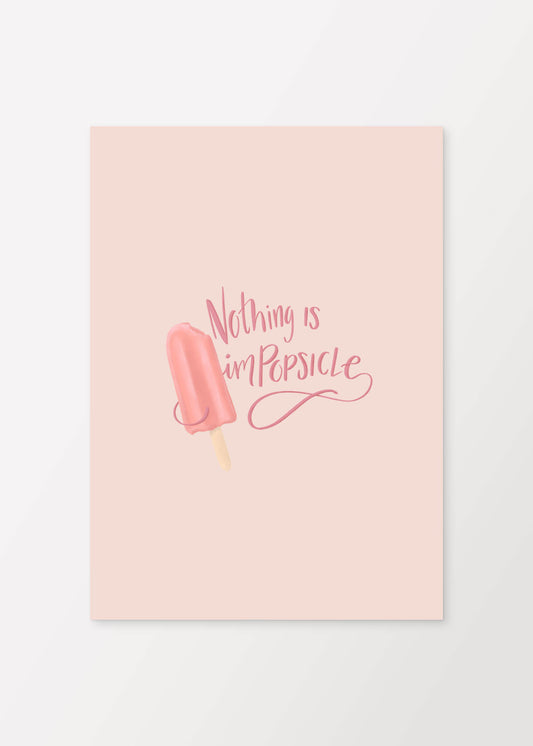 Nothing is impopsicle Poster