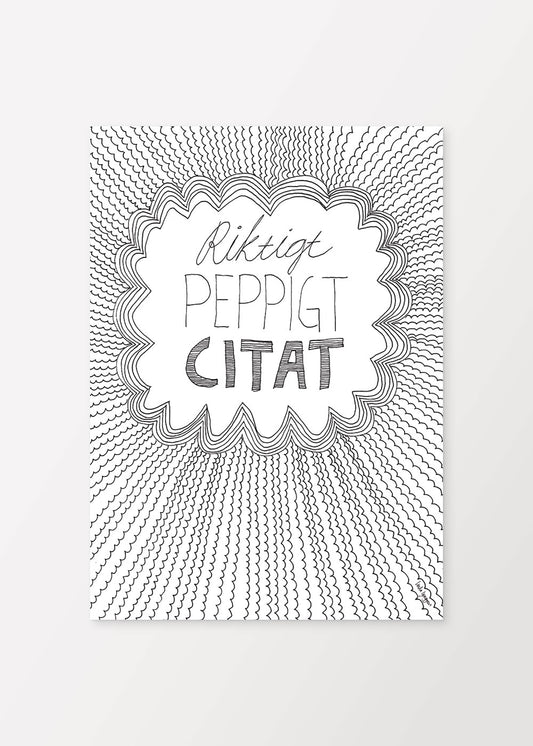 Peppigt Citat Poster