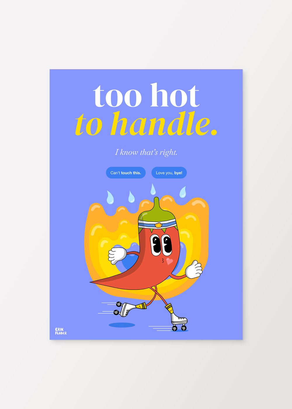 Too hot to handle Poster - #shop_name