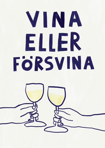 Wine or Disappear Poster