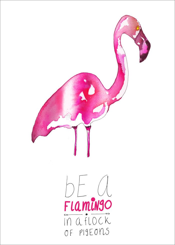 Be a flamingo Poster - SoPosters