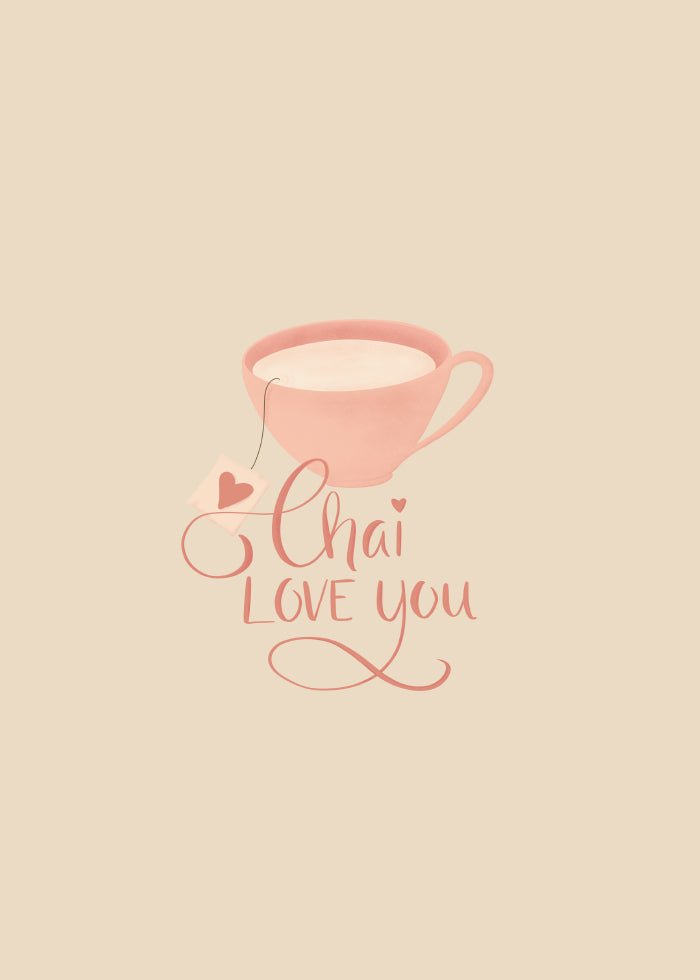 Chai Love You Poster - Söt text tavla på SoPosters