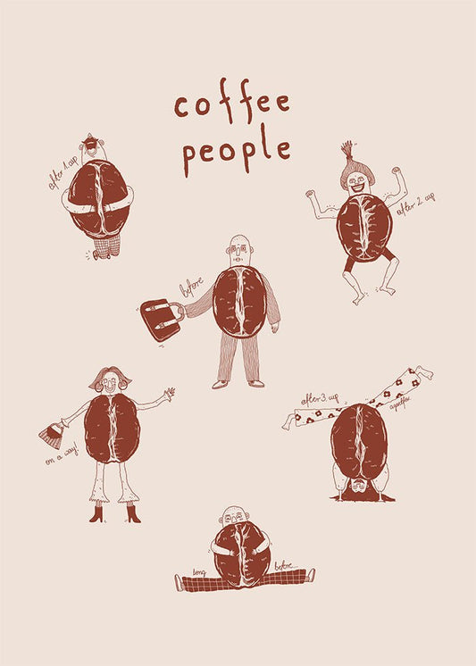 Coffee people poster, humoristisk tavla med personer som illustrerar effekten av kaffedrickande - SoPosters