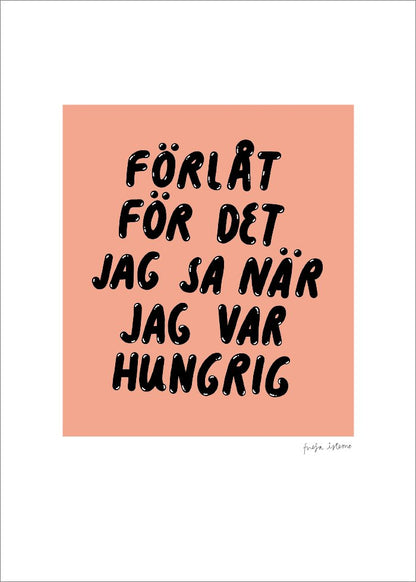 Förlåt för det jag sa när jag var hungrig Poster 