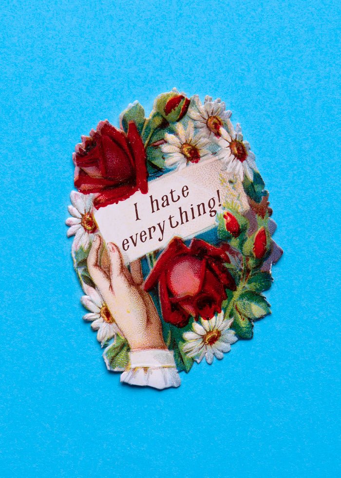 I Hate Everything Poster - SoPosters