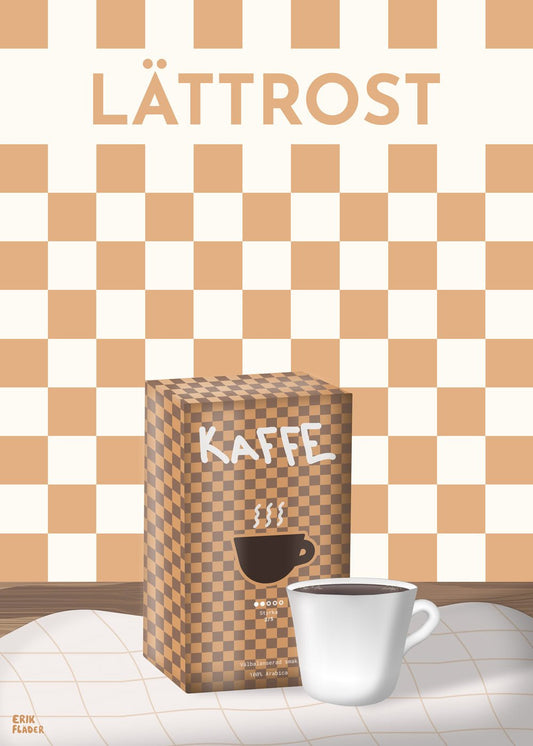 Kaffe Lättrost Poster - #shop_name