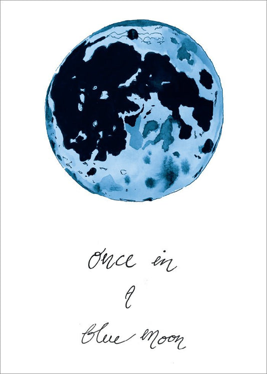 Once in a Blue Moon Poster - SoPosters