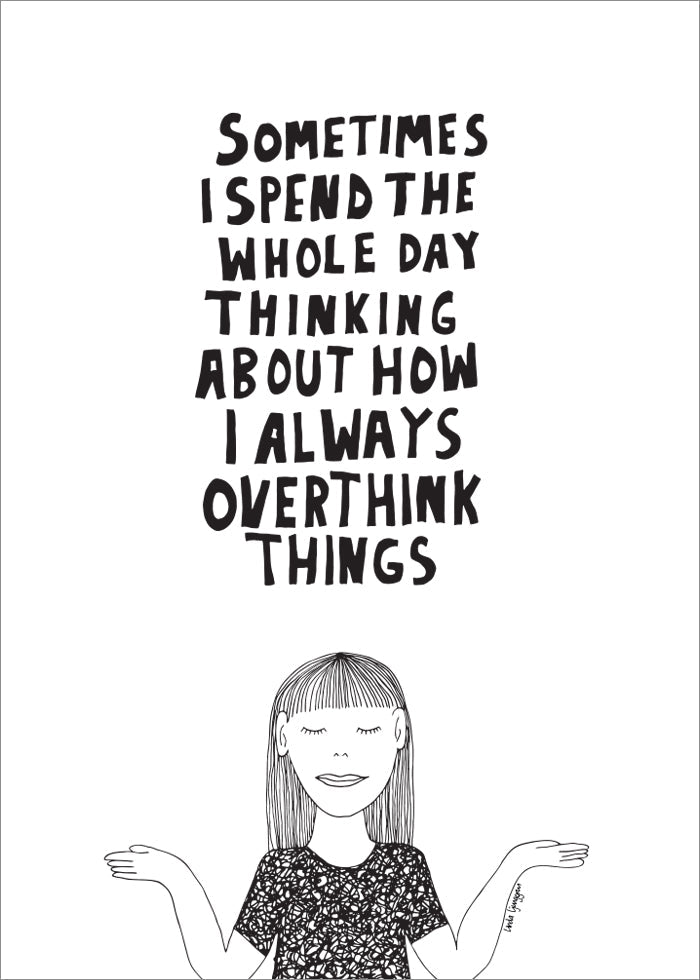 Overthink Things Poster - SoPosters