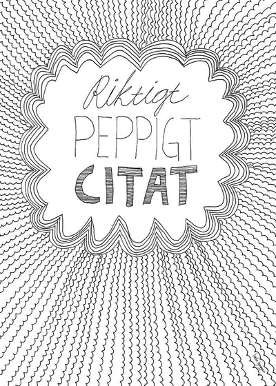 Peppigt Citat Poster