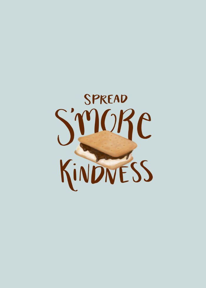 Spread S'more Kindness Poster - SoPosters