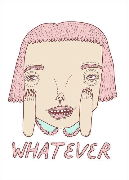 Whatever - LIMITED EDITION - SoPosters